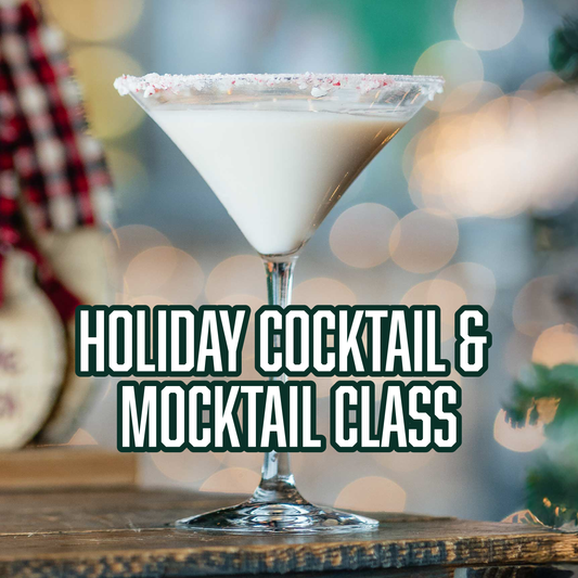 Holiday Cocktail/Mocktail Class-TICKET FOR TWO